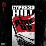 Okładka Cypress Hill – Rise Up