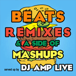 Okładka DJ Amp Live - Beats, Remixes & A Side Of Mashups